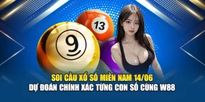 Soi Cầu Xổ Số Miền Nam 14/06 - Dự ĐoánTừng Con Số Cùng W88
